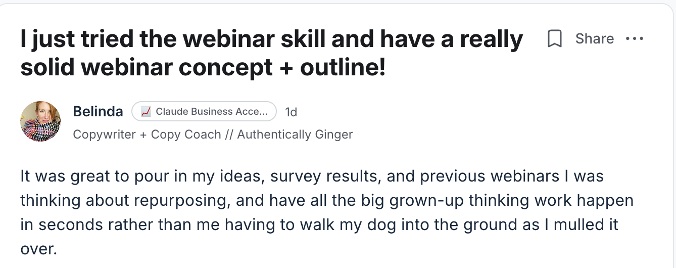 Belinda — Tried the webinar skill and built a really solid webinar concept + outline